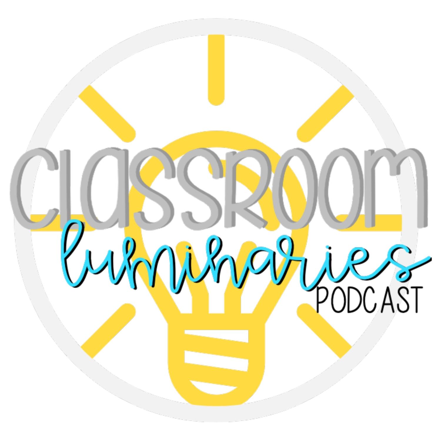 The Classroom Luminaries podcast artwork