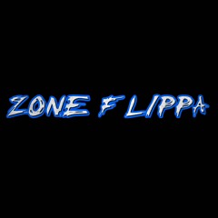 ZONE FLIPPA