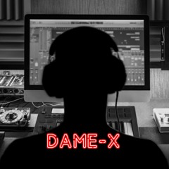 Dame-X Beats