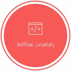 Artificial Creativity
