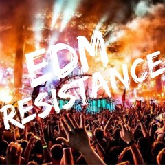 EDM Resistance Radio Show