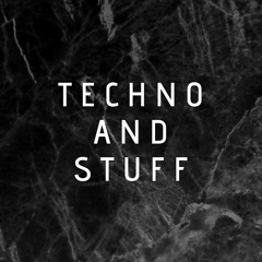Techno And Stuff