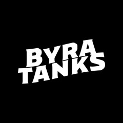 Byra Tanks