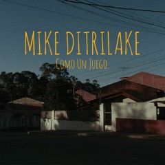 MIKE DITRILAKE.