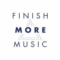 Finish More Music