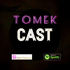 TomekCast