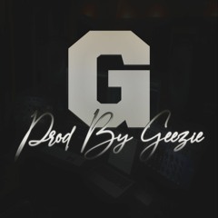 Prod by Geezie