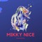 Mikky Nice