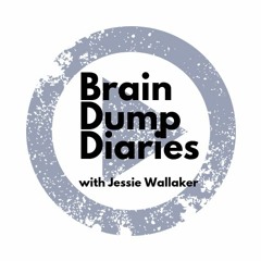 Brain Dump Diaries