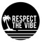 RESPECT THE VIBE ®