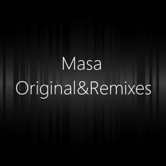 Masa originals&remix