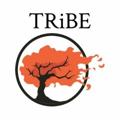 TRiBE