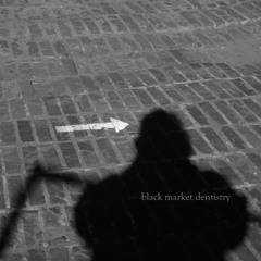 Black Market Dentistry