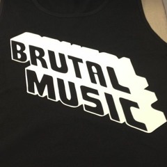 Brutal Music