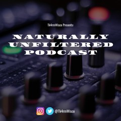 Naturally Unfiltered Podcast