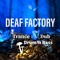 Deaf factory