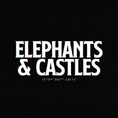 Elephants & Castles