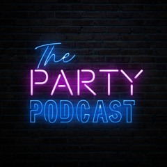 The Party Podcast