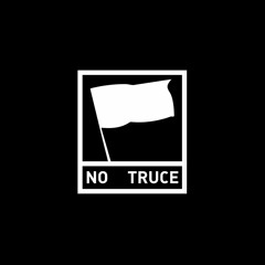 NO TRUCE