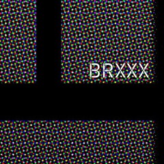 BRXXX