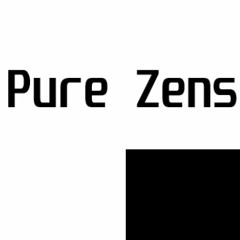 Pure Zens