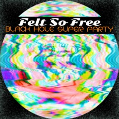 Black Hole Super Party