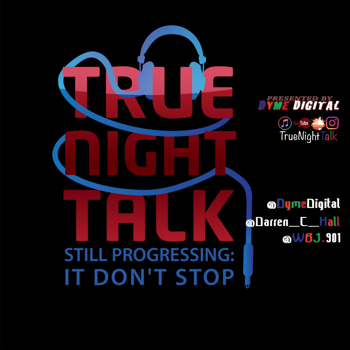 True Night Talk Presented By Dyme Digital podcast artwork