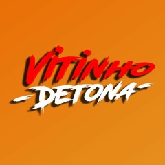Vitinho Detona
