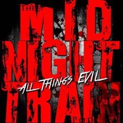 Midnight Train Podcast