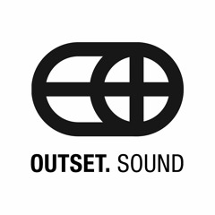 OUTSET. Sound