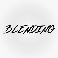 BLENDING