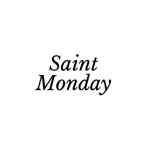 Saint Monday’s avatar