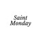 Saint Monday