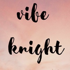 Vibe Knight