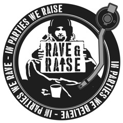 Rave&Raise