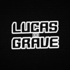 Hungria Hip Hop - Não Troco (COM GRAVE) (Lucas Do Grave)