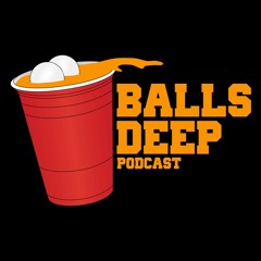 Balls Deep Podcast