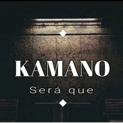 KAMANO