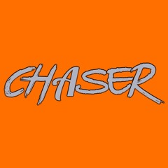 chaser