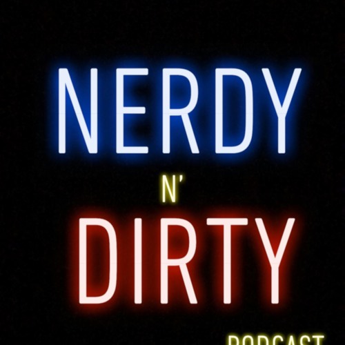 Nerdy N' Dirty’s avatar