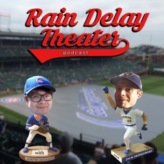 Rain Delay Theater Podcast