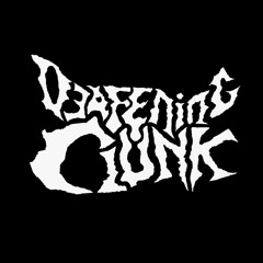 Deafening Clunk