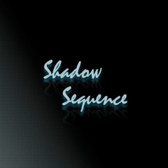 Shadow Sequence