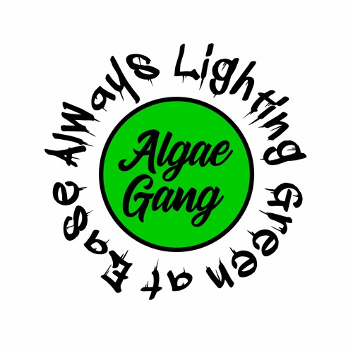  Algae  Gang  Free Listening on SoundCloud