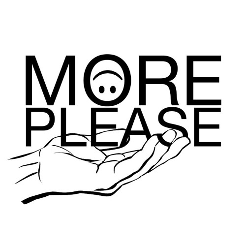 More Please | Free Listening on SoundCloud