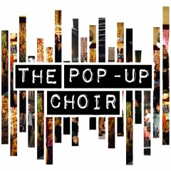 The Pop-Up Choir
