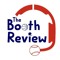 The Booth Review