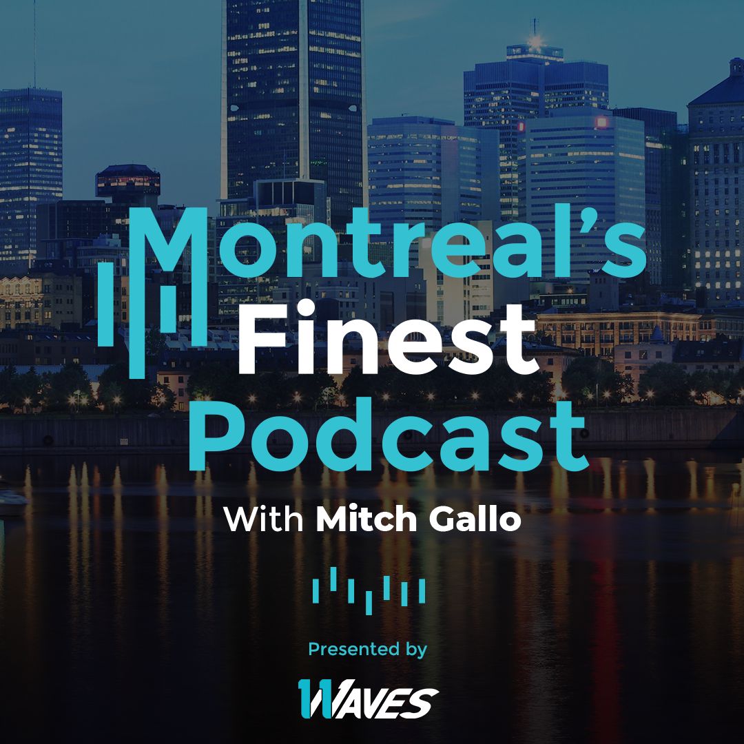 Montreal's Finest Podcast with Mitch Gallo podcast artwork