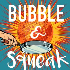 Bubble and Squeak by Peterson Toscano