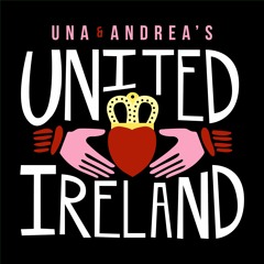 Una & Andrea's United Ireland